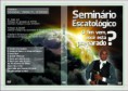 Seminario Escatologico  10:00 horas de video aula.